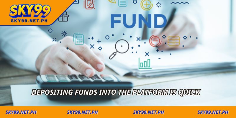 1-depositing-funds-into-the-platform-is-quick