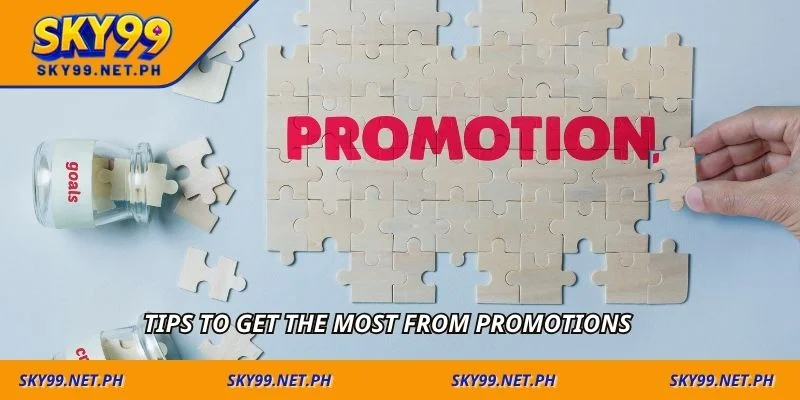 Tips to get the most from promotions