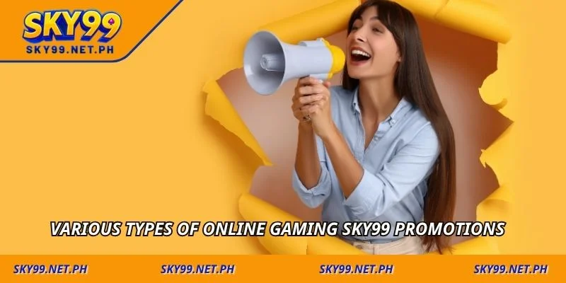 Various types of online gaming sky99 promotions