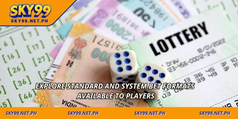 Explore standard and system bet formats available to players