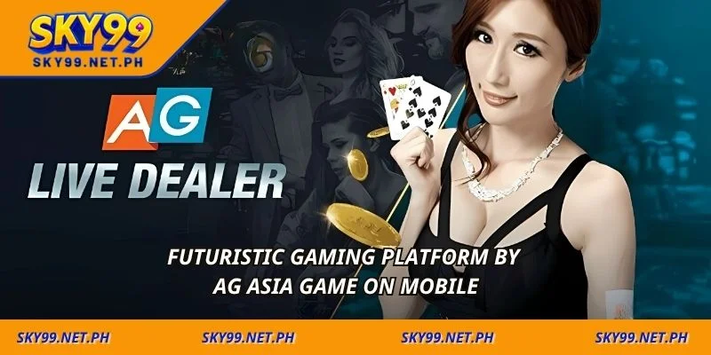Futuristic gaming platform by AG Asia game on mobile