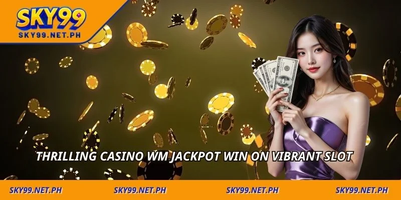 Thrilling casino WM jackpot win on vibrant slot