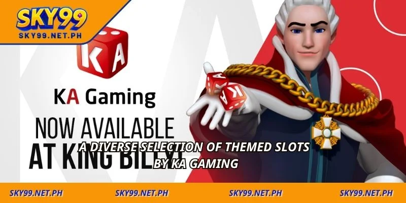 A diverse selection of themed slots by KA gaming