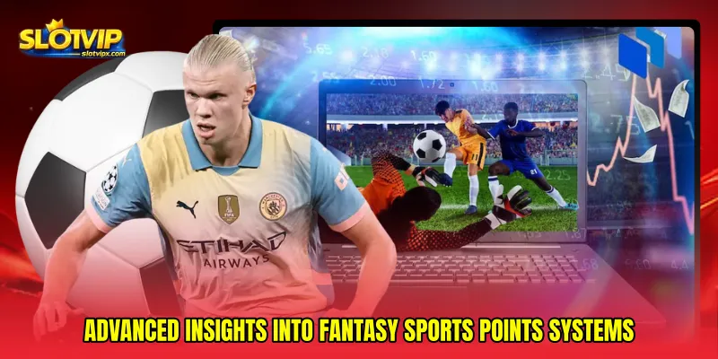 Advanced insights into Fantasy sports points systems