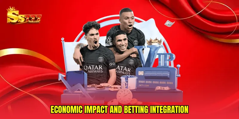 Economic Impact and Betting Integration