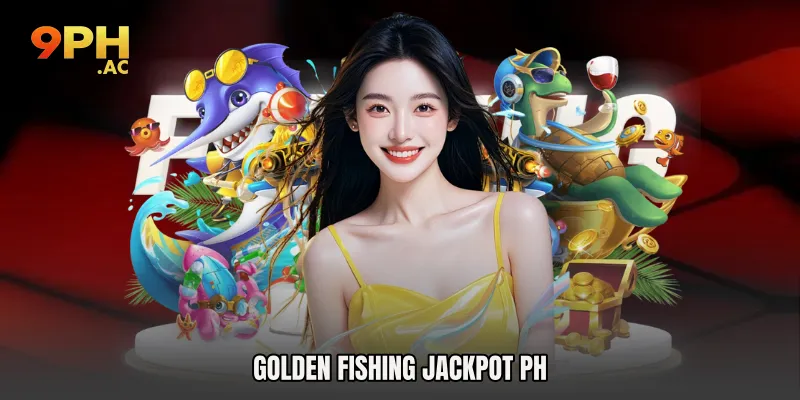 Golden Fishing Jackpot PH