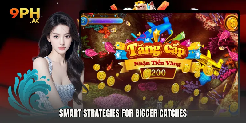 Smart Strategies for Bigger Catches