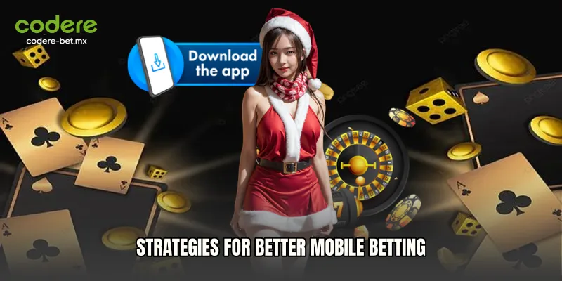Strategies for Better Mobile Betting